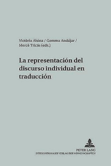 La representación del discurso individual en traducción