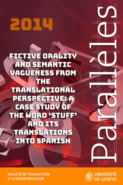 Fictive Orality and Semantic Vagueness from the Translational Perspective: A Case Study of the Word ‘Stuff’ and its Translations into Spanish